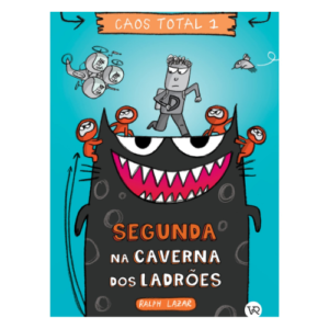 Caos Total 1: Segunda na caverna dos ladrões