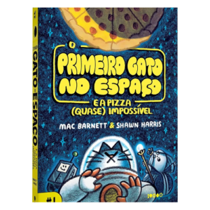 O Primeiro Gato no Espaço e a pizza (quase) impossível: 1